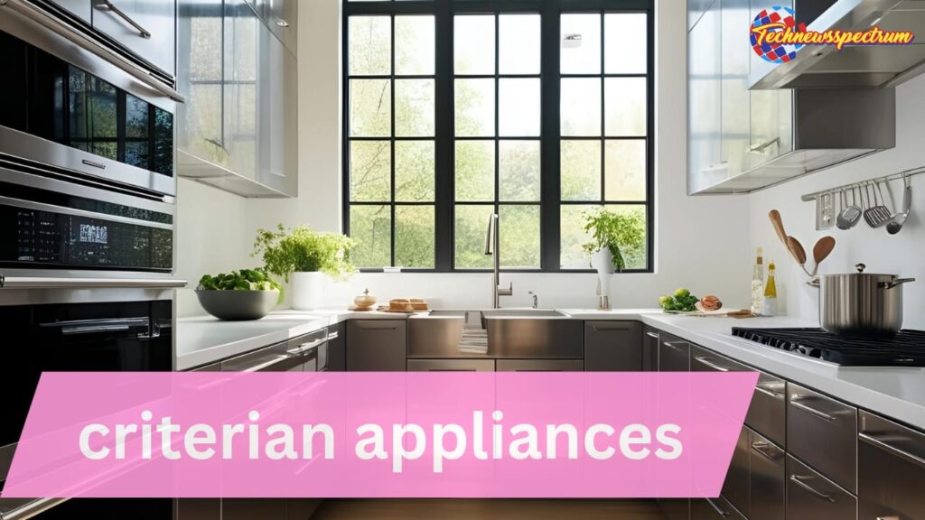 Criterian Appliances 2 Criterian appliances
