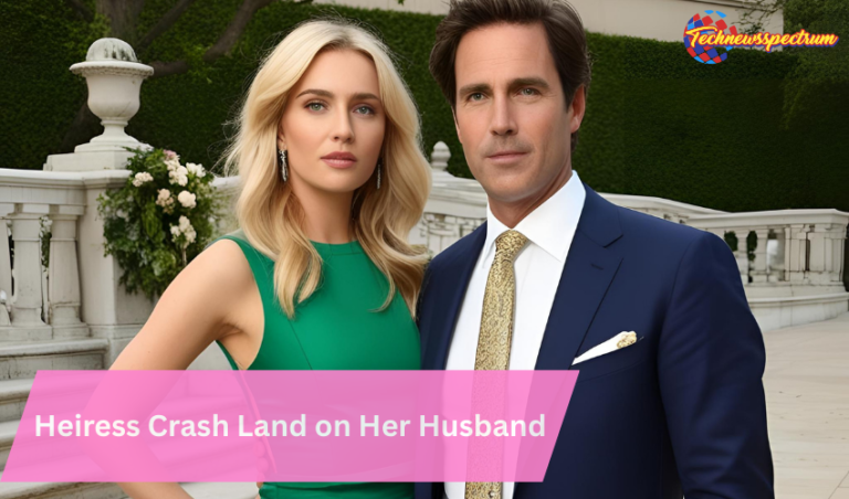 Heiress Crash Land on Her Husband