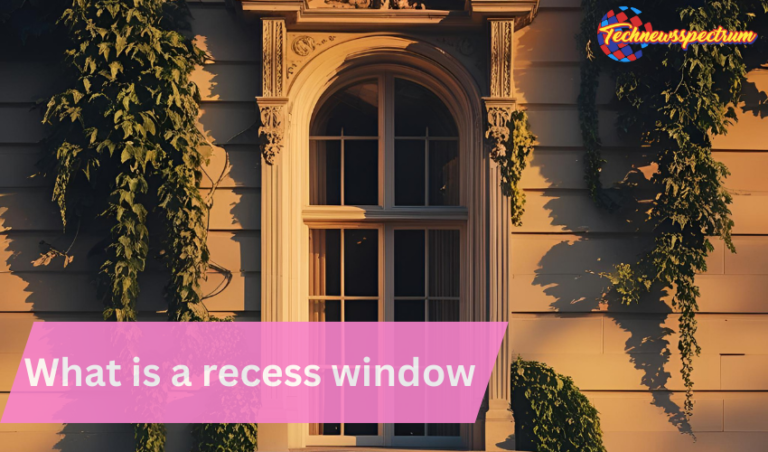 What is a recess window