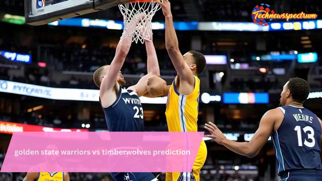 golden state warriors vs timberwolves prediction
