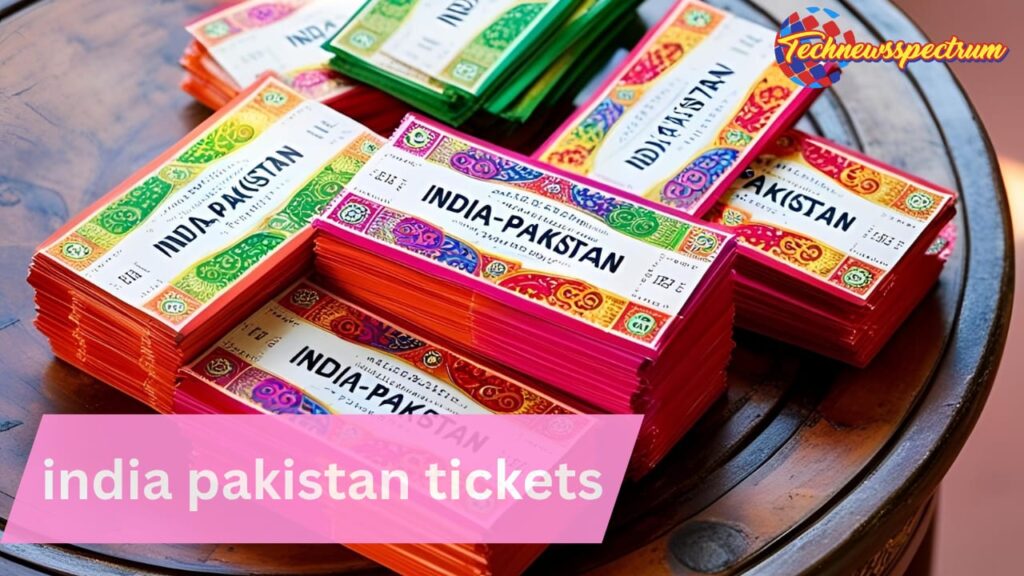 india pakistan tickets​